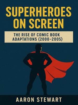 cover image of Superheroes on Screen